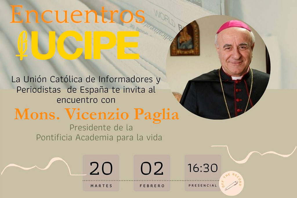 Encuentro de la Unión Católica de Informadores y Periodistas de España (UCIPE) con Monseñor Vicenzio Paglia, Presidente de la Pontificia Academia para la vida.