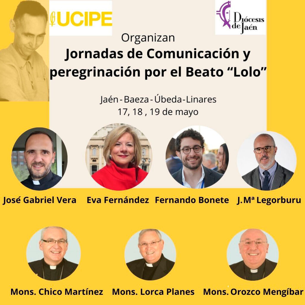 Con motivo del 40º aniversario de su fundación, UCIPE organiza una peregrinación a Jaén y Linares, para homenajear al beato Lolo, del 17 al 19 de mayo próximos.